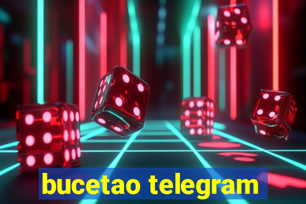 bucetao telegram